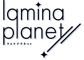 lamina planet -ラミナプラネット-